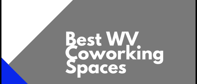 Best West Virginia Coworking Spaces