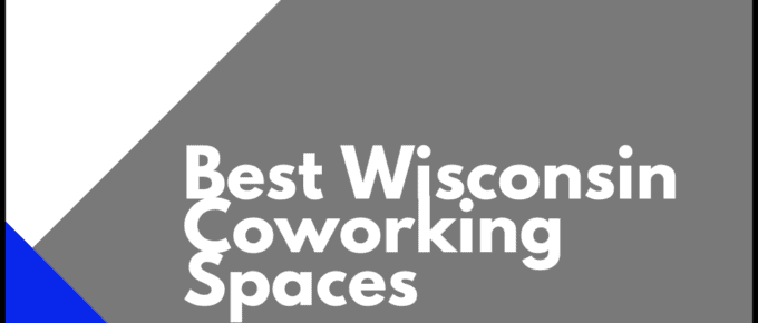 Best Wisconsin Coworking Spaces