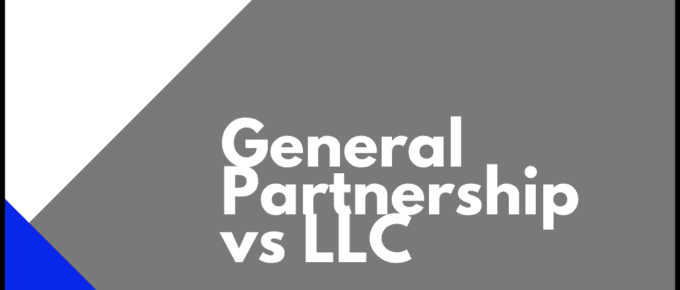 General Partnership vs LLC