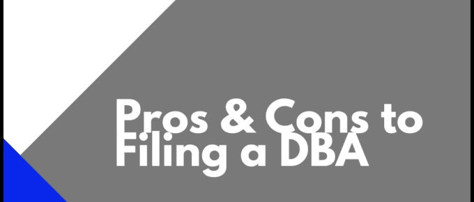 Pros & Cons to Filing a DBA