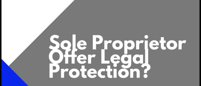 Sole Proprietor Offer Legal Protection?