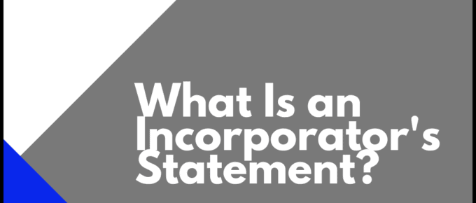 What Is an Incorporator's Statement?