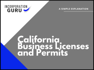 California Business Licenses and Permits in 2022