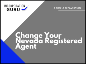 How to Change Your Registered Agent in Nevada