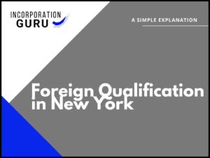 How to get Foreign Qualification in New York (2022)