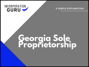 How to Become a Georgia Sole Proprietorship in 2022