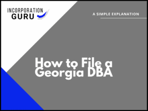 How to File a Georgia DBA in 2022