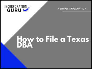 How to File a Texas DBA in 2022