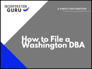 How to File a Washington DBA in 2022