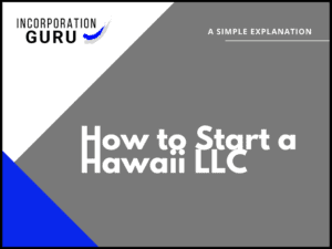 How to Start a Hawaii LLC in 2022