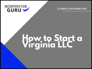 How to Start a Virginia LLC in 2022