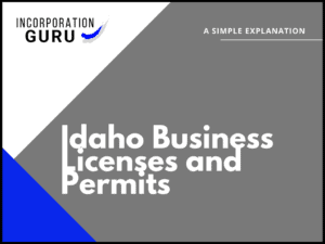 Idaho Business Licenses and Permits in 2022