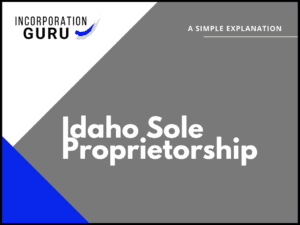 How to Become an Idaho Sole Proprietorship in 2022