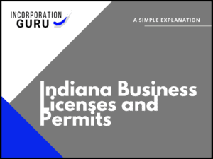 Indiana Business Licenses and Permits in 2022