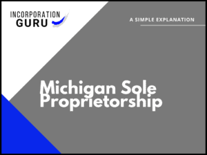 How to Become a Michigan Sole Proprietorship in 2022