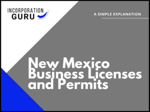 New Mexico Business Licenses and Permits in 2022