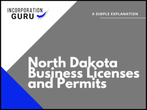 North Dakota Business Licenses and Permits in 2022