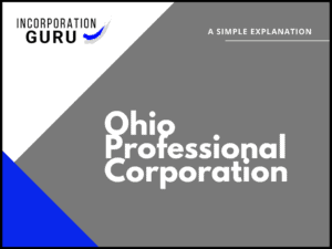 How to Form an Ohio Professional Corporation (2022)