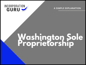How to Become a Washington Sole Proprietorship in 2022