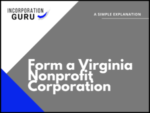 How to Form a Virginia Nonprofit Corporation in 2022