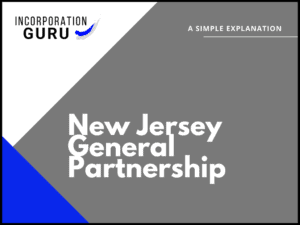 How to Become a New Jersey General Partnership (2022)