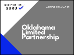How to Form an Oklahoma Limited Partnership (2022)