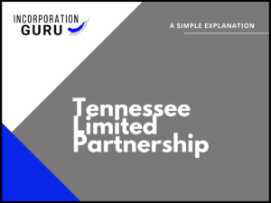 How to Form a Tennessee Limited Partnership (2022)