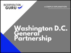 How to Become a Washington D.C. General Partnership