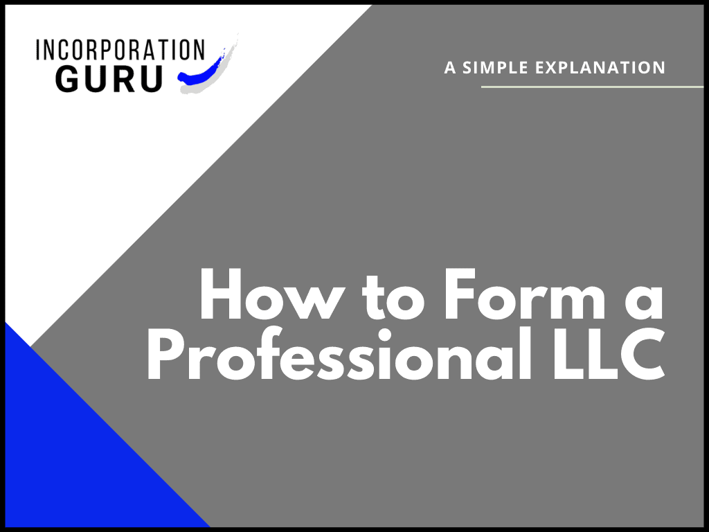 How to Form a Professional LLC
