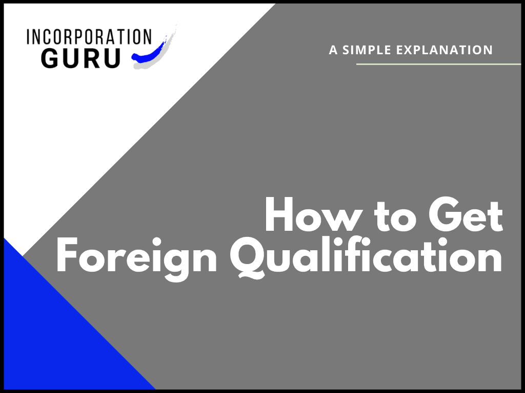 How to Get Foreign Qualification