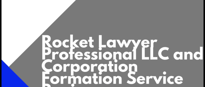 Rocket Lawyer Professional LLC and Corporation Formation Service Review
