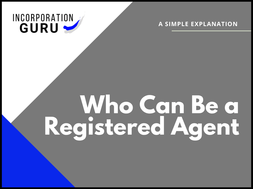 Who Can Be a Registered Agent